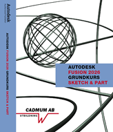 Autodesk Fusion 2026 Grundkurs Sketch & Part